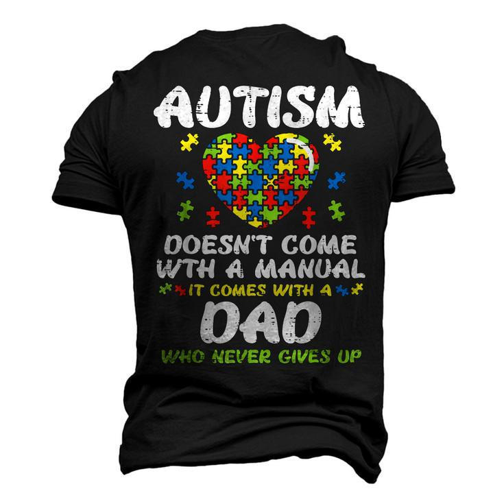 Autism Doesnt Come With Manual Dad Puzzle Awareness Men's 3D T-Shirt Back Print