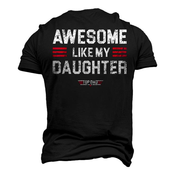 Awesome Like My Daughter Fathers Day Top Dad Men's 3D T-Shirt Back Print