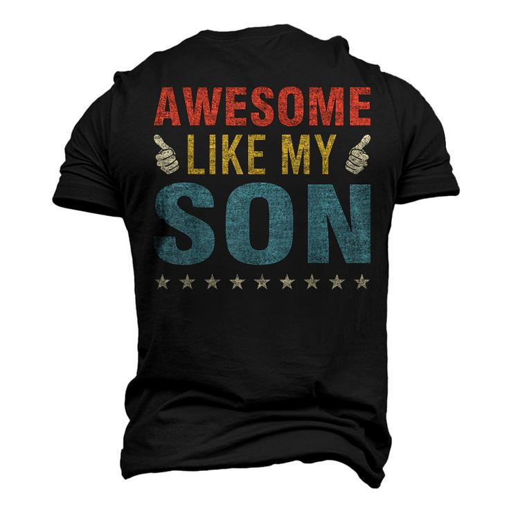 Awesome Like My Son Parents Day Mom Dad Joke Women Men Men's 3D T-shirt Back Print