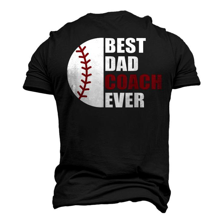 Best Dad Coach Ever Baseball Fathers Day Baseball Dad Coach Men's 3D T-shirt Back Print