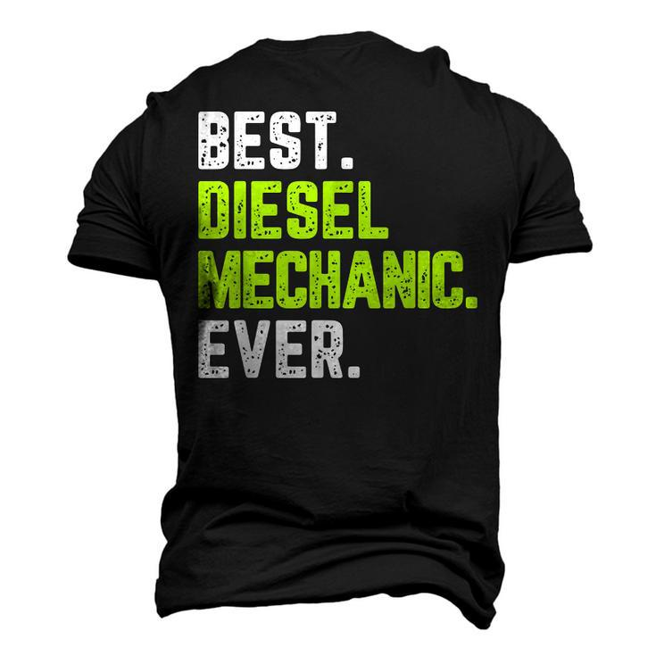 Best Diesel Mechanic Ever Quote Cool Christmas Men's 3D T-Shirt Back Print