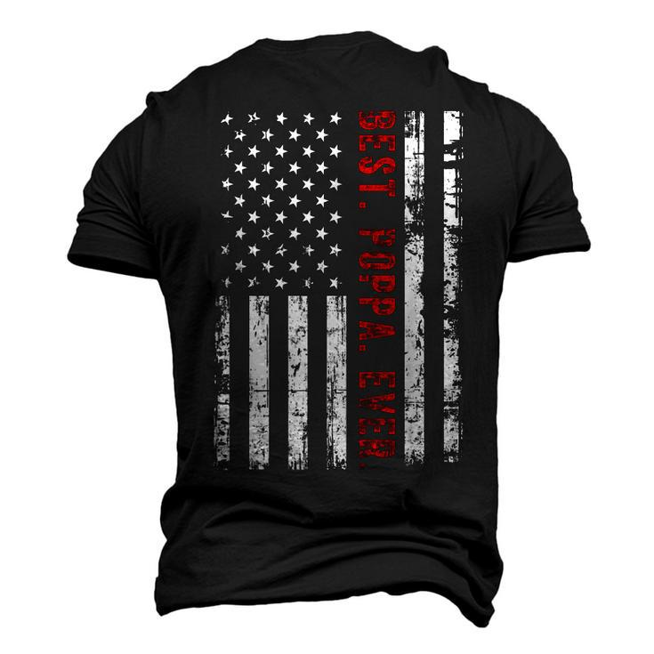 Best Poppa Ever American Flag 4Th Of July Fathers Day Men's 3D T-Shirt Back Print