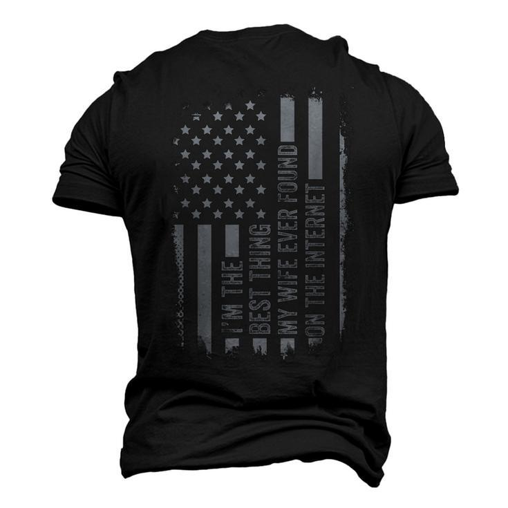 Im The Best Thing My Wife Ever Found On Internet Us Flag Men's 3D T-shirt Back Print