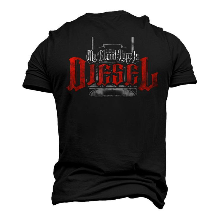 My Blood Type Is Diesel Mechanic Trucker Men's 3D T-Shirt Back Print