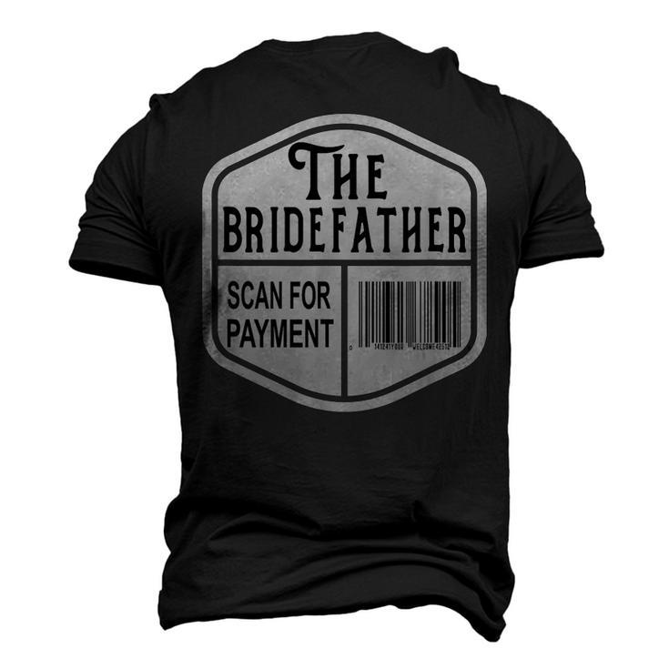 The Bridefather Scan For Payment Father Of The Bride Wedding Men's 3D T-Shirt Back Print