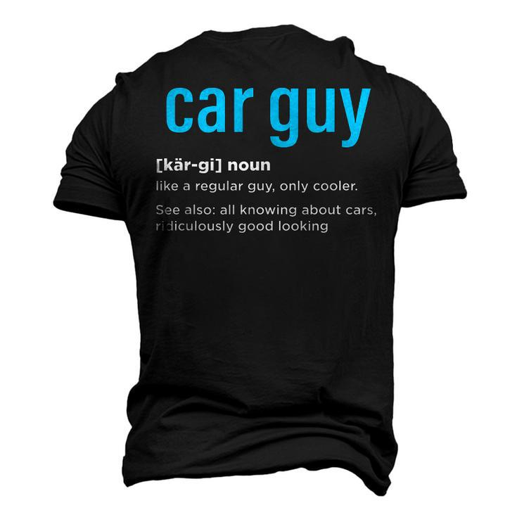 Car Guy Definition Car Mechanic Fathers Day Men's 3D T-Shirt Back Print