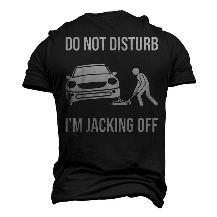 Car Lover Do Not Disturb Im Jacking Off Auto Mechanic Men's 3D T-Shirt Back Print