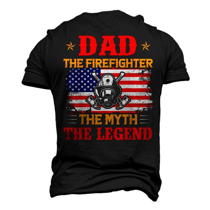 Dad The Firefighter The Myth The Legend American Flag Men's 3D T-shirt Back Print