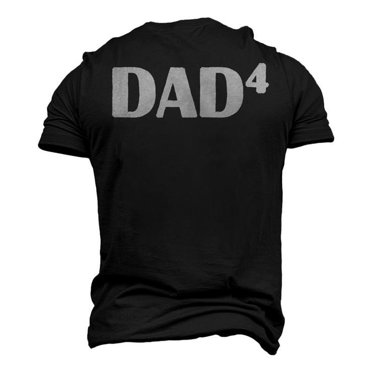 Dad4 Costume For Father Of Four Kids Men's 3D T-Shirt Back Print