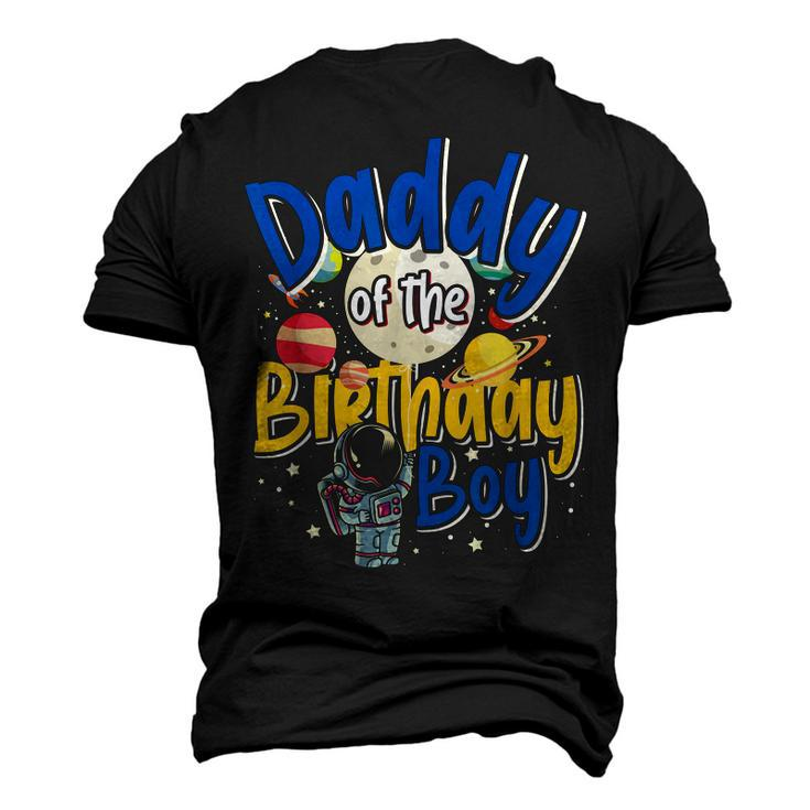 Daddy Of The Birthday Boy Father Astronaut Birthday Men's 3D T-Shirt Back Print