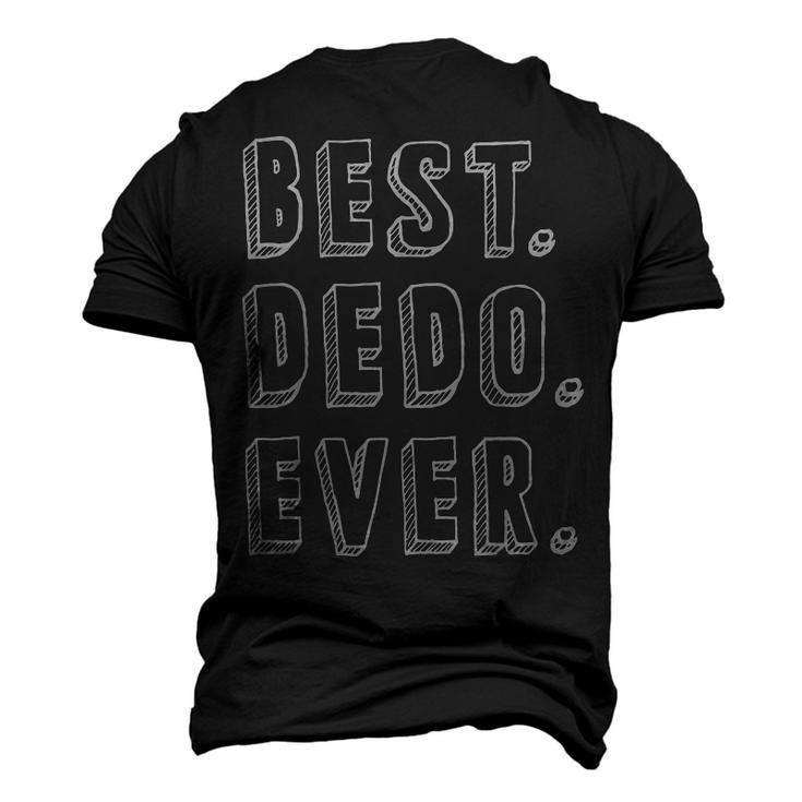 Dedo From Grandchildren For Grandad Best Dedo Ever Men's 3D T-shirt Back Print