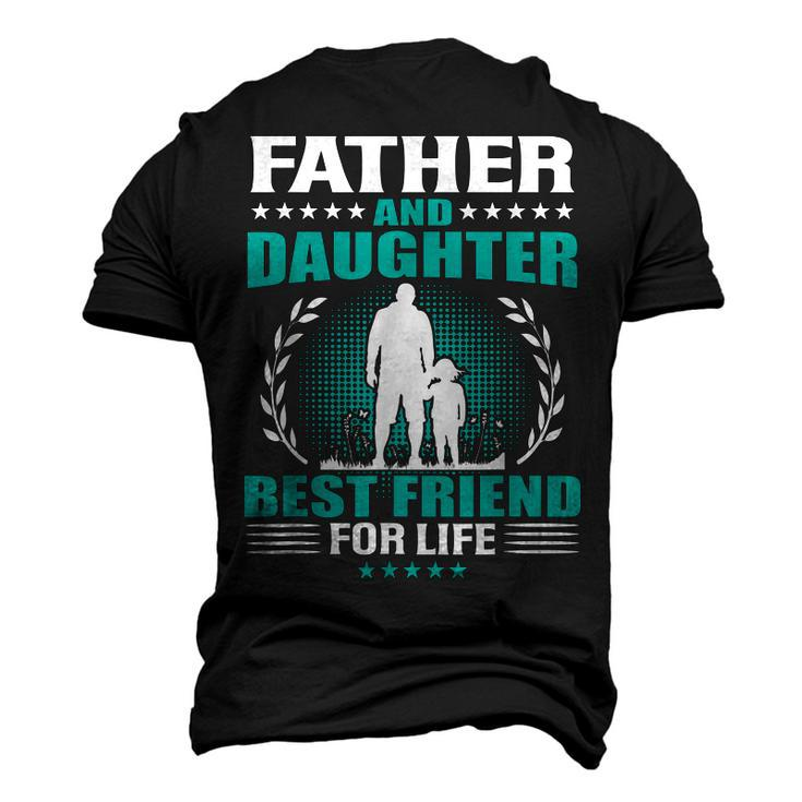Father And Daughter Best Friend For Life Fathers Day Men's 3D T-Shirt Back Print