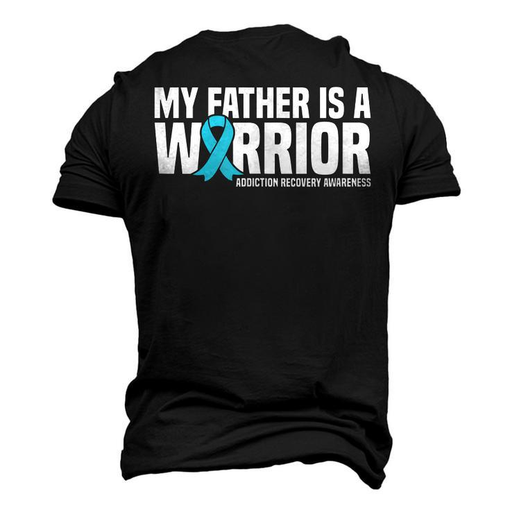My Father Is A Warrior Addiction Recovery Awareness Men's 3D T-Shirt Back Print