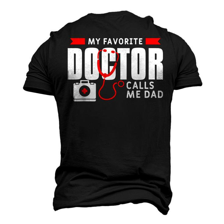 My Favorite Doctor Calls Me Dad Medical Doctors Men's 3D T-Shirt Back Print
