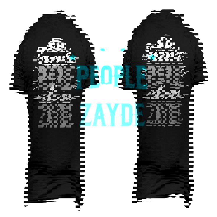 My Favorite People Call Me Zayde Jewish Grandpa Granddad Men's 3D T-Shirt Back Print