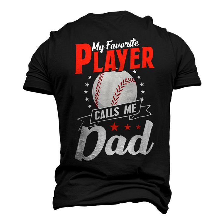 My Favorite Player Calls Me Dad Softball Father Baseball Men's 3D T-Shirt Back Print