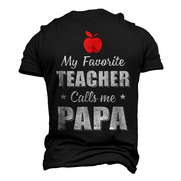 My Favorite Teacher Calls Me Papa Fathers Day Men's 3D T-Shirt Back Print