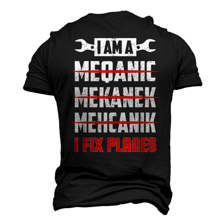I Fix Planes Aircraft Mechanic Plane Maintenance Men's 3D T-Shirt Back Print