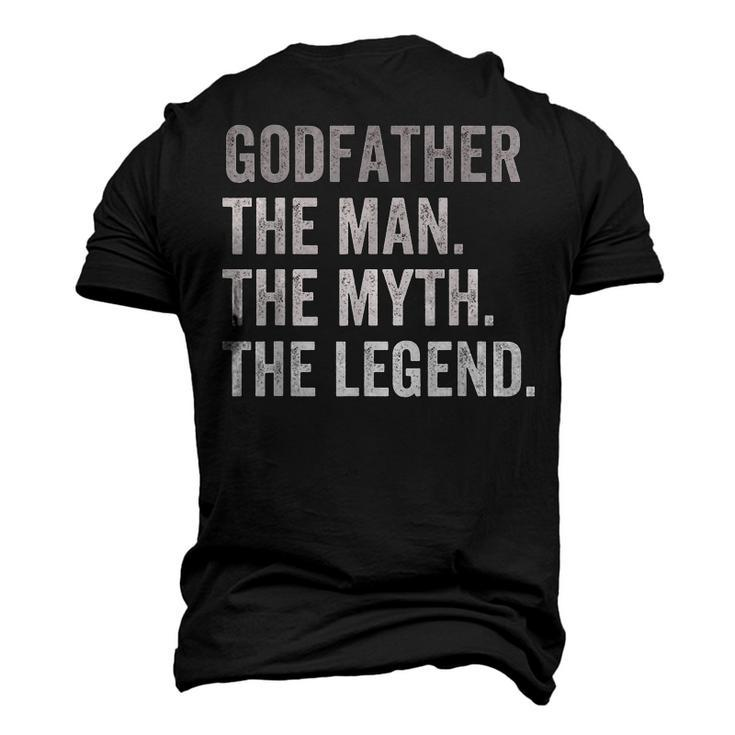 Godfather The Man The Myth The Legend Best Uncle Godparent Men's 3D T-shirt Back Print