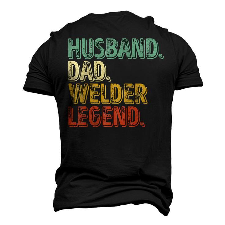Husband Dad Welder Legend Fathers Day Men's 3D T-Shirt Back Print