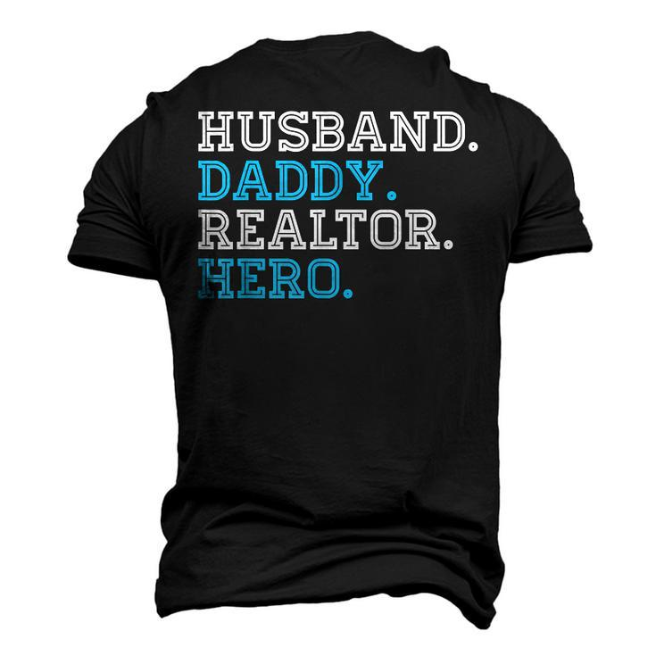 Husband Daddy Realtor Hero Daddy Grandpa Dad Proud Men's 3D T-Shirt Back Print