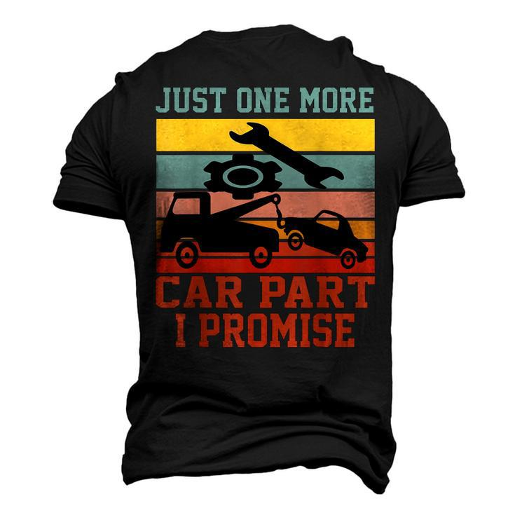 Just One More Car Part I Promise Car Vintage Mechanic Men's 3D T-Shirt Back Print