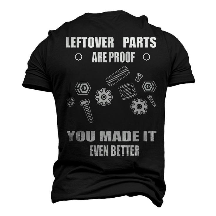 Leftover Parts Mechanic Made It Even Better Mens Back Print T-shirt