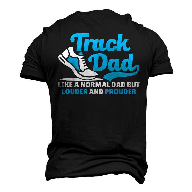 Loud And Proud Track Dad Loves Field Sports Men's 3D T-Shirt Back Print