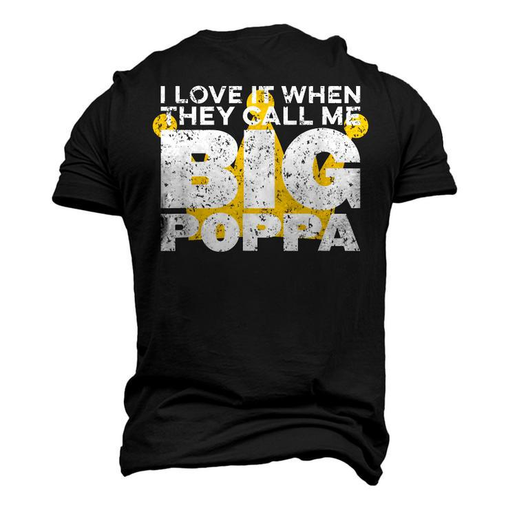 I Love It When They Call Me Big Poppa Hip Hop Dad Men's 3D T-Shirt Back Print