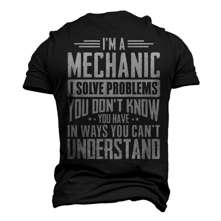 Mechanic I Solve Problems You Have Idea Men's 3D T-Shirt Back Print