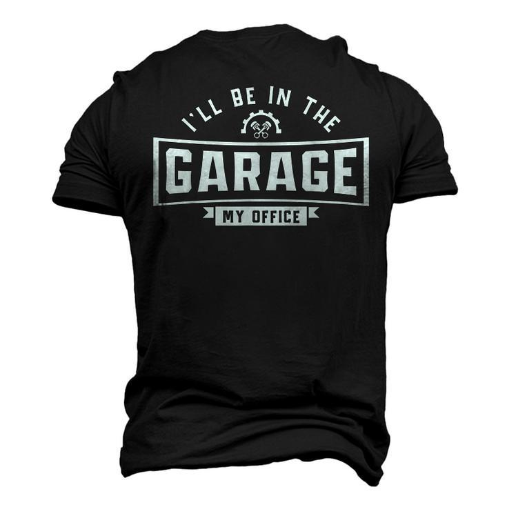 Mechanics Ill Be In The Garage Mechanic Sarcastic Dad Men's 3D T-Shirt Back Print