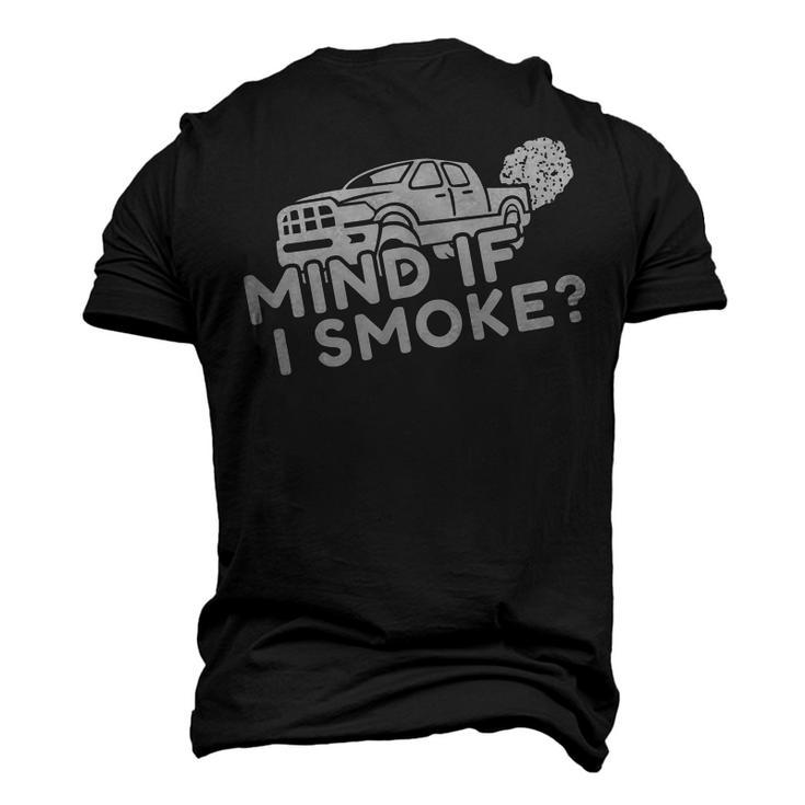 Mind If I Smoke Diesel Power Mechanic 4X4 Men's 3D T-Shirt Back Print