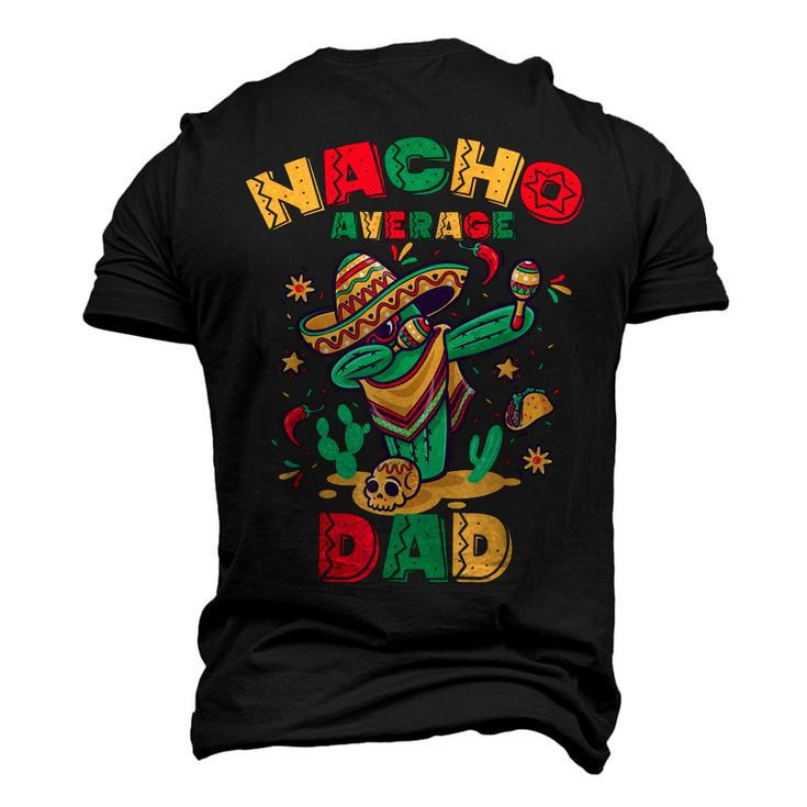 Nacho Average Dad Dabbing Cactus Mexican Men's 3D T-Shirt Back Print