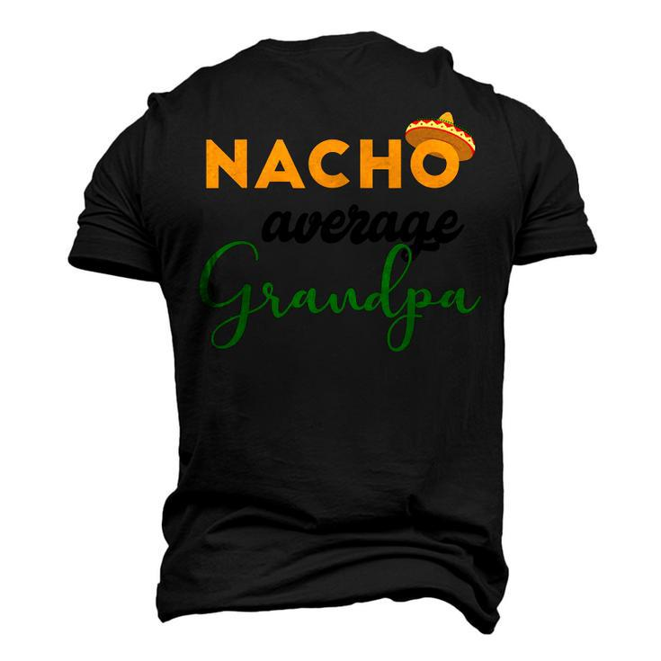 Nacho Average Grandpa Cinco De Mayo Mexican Festival Men's 3D T-Shirt Back Print