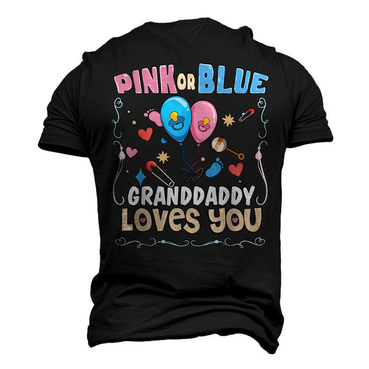 Pink Or Blue Granddaddy Loves You Best Grandpa Ever Granmps Men's 3D T-shirt Back Print