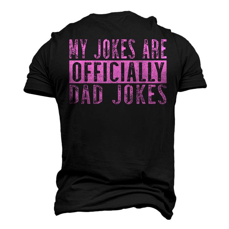 Pink Girl Dad Pregnancy Announcement My Jokes Are Officially Men's 3D T-Shirt Back Print