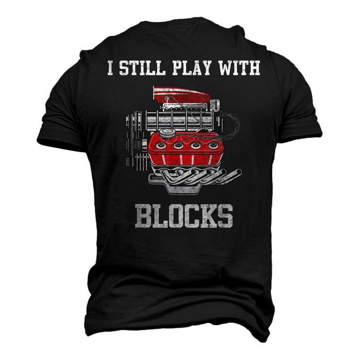I Still Play With Blocks Mechanic Engine For Car Men's 3D T-Shirt Back Print