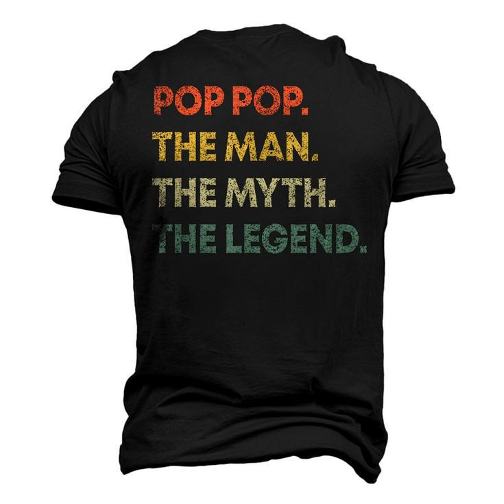 Pop Pop The Man The Myth The Legend Fathers Day Grandpa Men's 3D T-shirt Back Print