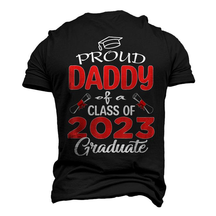 Proud Daddy Of A Class Of 2023 Graduate Senior 23 Dad Men Men's 3D T-Shirt Back Print