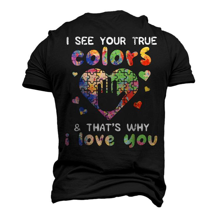I See Your True Colors Autism Awareness Mom Dad Men Women Men's 3D T-Shirt Back Print