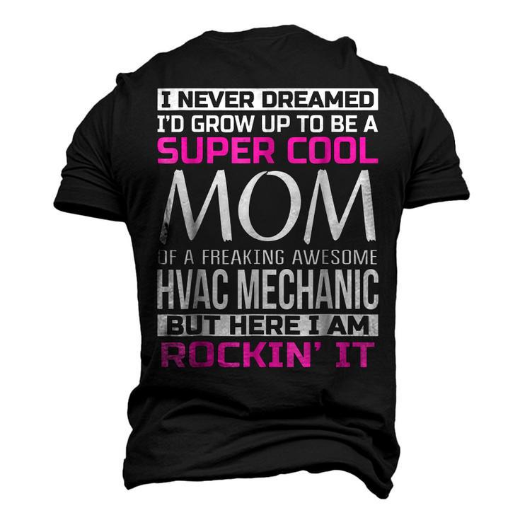 Super Cool Mom Of Hvac Mechanic T Men's 3D T-Shirt Back Print