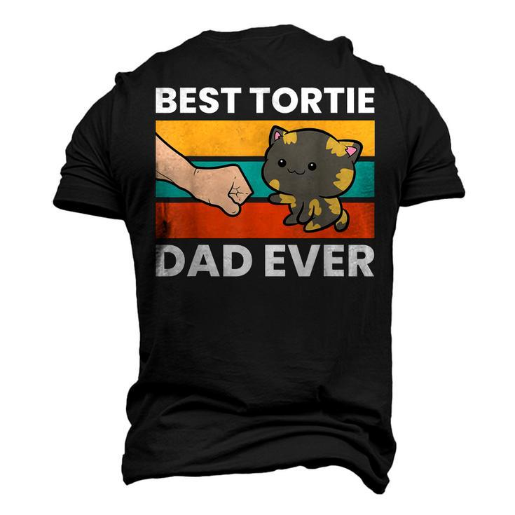 Tortoiseshell Cat Dad Best Tortie Dad Ever Men's 3D T-shirt Back Print