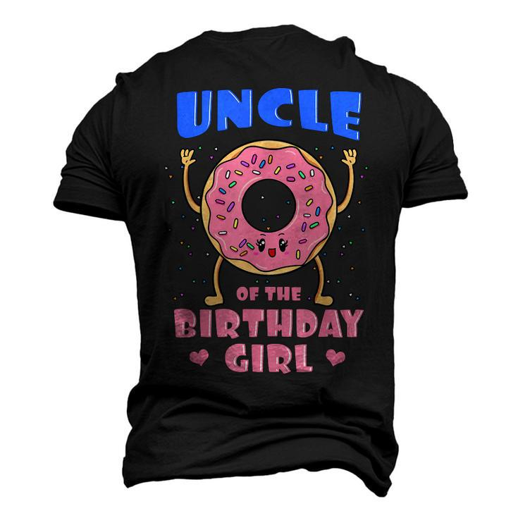 Uncle Of The Birthday Girl Donut Bday Party Tio Granduncle Men's 3D T-Shirt Back Print