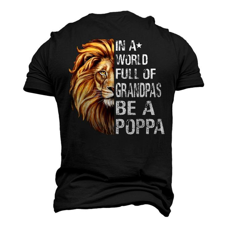 In A World Full Of Grandpas Be A Poppa Lion Men's 3D T-Shirt Back Print