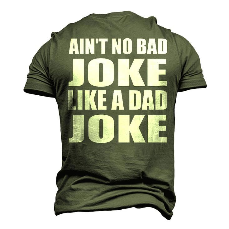 Aint No Bad Joke Like A Dad Joke Father Men's 3D T-Shirt Back Print