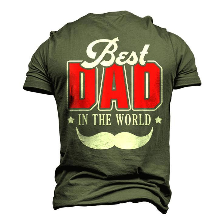 Best Dad In The World Papa Father Daddy Stepdad Poppa Men's 3D T-Shirt Back Print