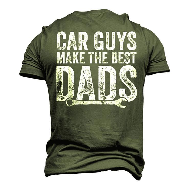 Car Guys Make The Best Dads Mechanic Men's 3D T-Shirt Back Print