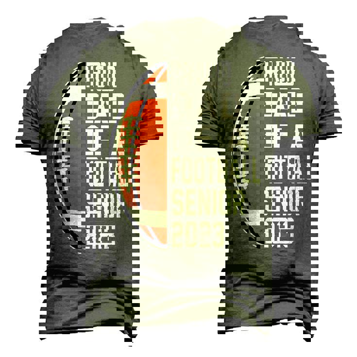 Class Of 2023 Graduate Proud Dad Of A Football 2023 Senior Men's 3D T-Shirt Back Print