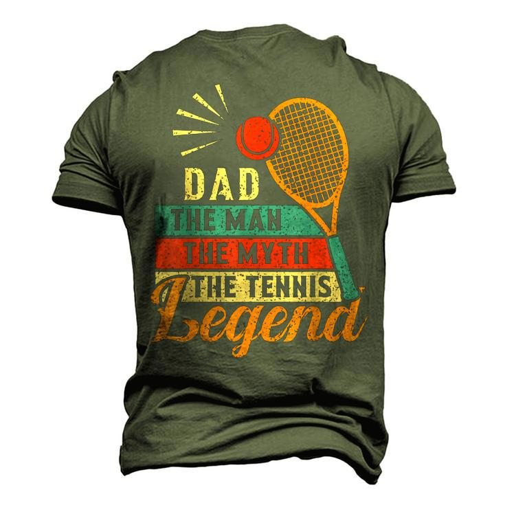 Dad The Man The Myth The Tennis Legend Fathers Day For Dad Men's 3D T-shirt Back Print