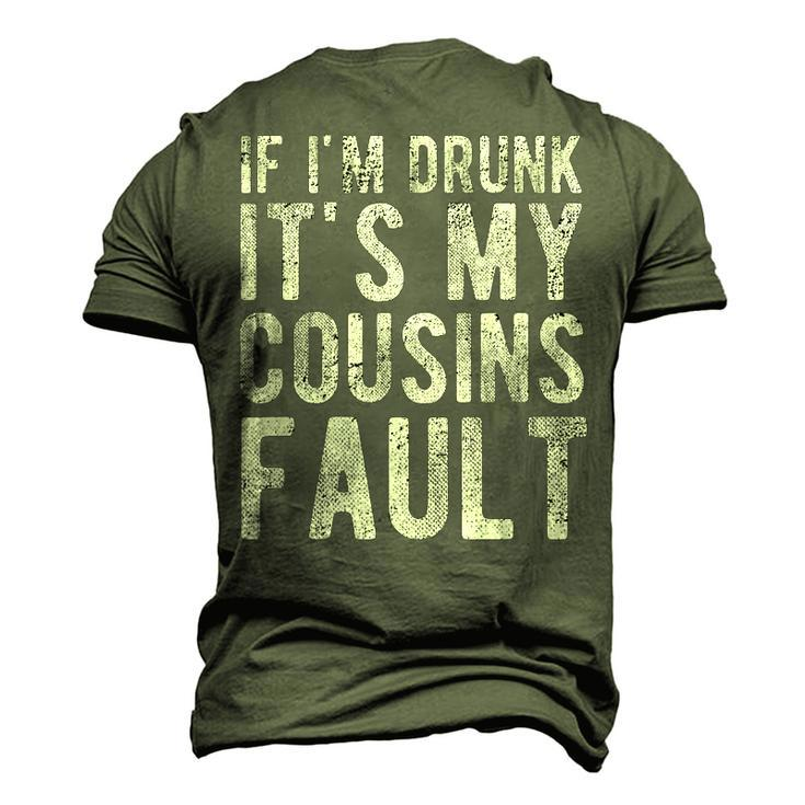 If Im Drunk Its My Cousins Fault Uncle Drinking Men's 3D T-Shirt Back Print